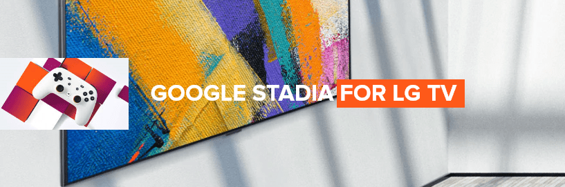 LG’s 2021 TV models to get Google Stadia, Nvidia GeForce