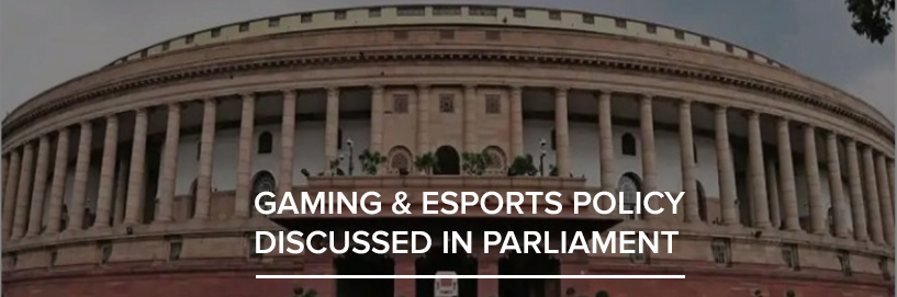 Indian Parliament discusses Esports Policy, Gaming in the Country