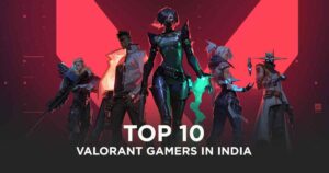 top 10 Valorant players in India